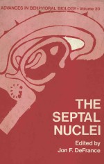 ADVANCES IN BEHAVIORAL BIOLOGY VOLUME 20 THE SEPTAL NUCLEI