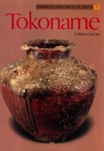 FAMOUS CERAMICS OF JAPAN 7 TOKONAME