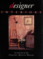 DESIGNER INTERIORS AN ECLECTIC MIX OF STYES