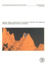 FISHING VESSEL EXECUTION OF ACOUSTIC SURVEYS OF DEEP-SEA SPECIES:MAIN ISSUES AND WAY FORWARD