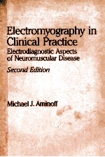 ELECTROMYOGRAPHY IN CLINICAL PRACTICE:ELECTRODIAGNOSTIC ASPECTS OF NEUROMUSCULAR DISEASE SECOND EDI