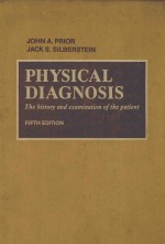 PHYSICAL DIAGNOSIS THE HISTORY AND EXAMINATION OF THE PATIENT FIFTH EDITION