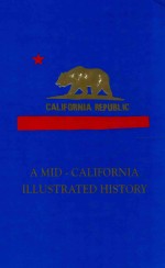A Mid-California Illustrated History