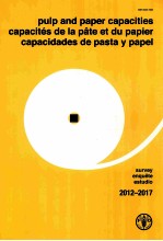 PULP AND PAPER CAPACITIES CAPACITES DE LA PATE ET DU PAPIER CAPACIDADES DE PASTA Y PAPEL 2012-2017