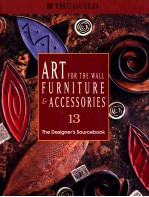 ART FOR THE WALL FURNITURE & ACCESSORIES 13 THE DESIGNER'S SOURCEBOOK