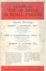 CLINICAL USE OF DRUGS IN RENAL FAILURE SECOND PRINTING