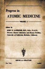 PROGRESS IN ATOMIC MEDICINE VOLUME 1