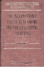 The international political economy and the developing countries volume Ⅰ