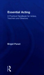 ESSENTIAL ACTING A PRACTICAL HANDBOOK FOR ACTORS