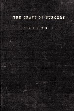 THE CRAFT OF SURGERY VOLUME 1