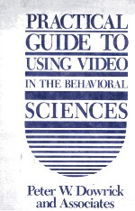 Practical Guide to Using Video in the Behavioral Sciences