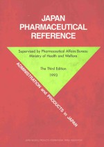 JAPAN PHARMACEUTICAL REFERENCE (JPR)ADMINISTRATION AND PRODUCTS IN JAPAN THE THIRD EDITION(1993)