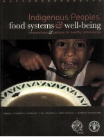 INDIGENOUS PEOOLES'FOOD SYSTEMS WELL-BEING INTERVENTIONS POLICIES FOR HEALTHY COMMUNITIES