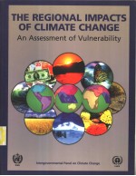 THE REGIONAL IMPACTS OF CLIMATE CHANGE An Assessment of Vulnerability