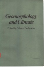Geomorphology and Climate Edited by Edward Derbyshire