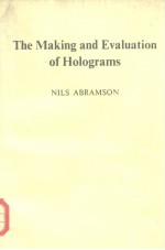 The Making and Eavluation of Holograms