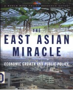 The East Asian Miracle:economic Growth and Public Policy