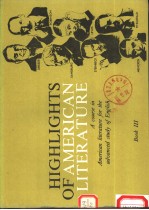 HIGHLIGHTS OF AMERICAN LITERATURE (BOOKⅢ)