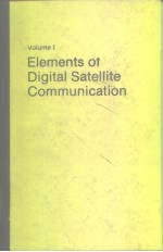 Elements of Digital Satellite Communication Vol.I