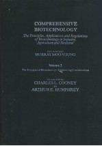 COMPREHENSIVE BIOTECHNOLOGY The Principles,Applications and Regulations of Biotechnology in Industry