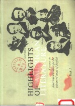 HIGHLIGHTS OF AMERICAN LITERATURE (BOOKⅠ)