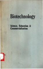 Biotechnology:Science,Education and Commercialization