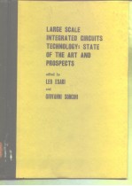LARGE SCALE INTEGRATED CIRCUITS TECHNOLOGY:STATE OF THE ART AND PROSPECTS