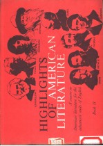 HIGHLIGHTS OF AMERICAN LITERATURE (BOOKⅡ)