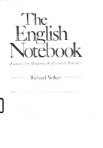 The English Notebook Exercises for Mastering the Essential Structures Richard Yorkey