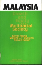 Malaysia Growth and Equity in a Multiracial Society