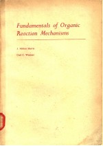Fundamentals of Organic Reaction Mechanisms