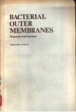 BACTERIAL OUTER MEMBRANES Biogenesis and Functions
