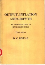 OUTPUT,INFLATION AND GROWTH AN INTRODUCTION TO MACROECONOMICS (Third edition)
