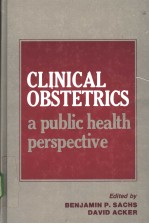 CLINICAL OBSTETRICS:A PUBLIC HEALTH PERSPECTIVE