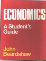 ECONOMICS:A Students Guide