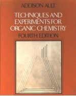 Techniques and Experiments for Organic Chemistry FOURTH EDITION