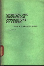 CHEMICAL AND BIOCHEMICAL APPLICATIONS OF LASERS VOLUME Ⅱ