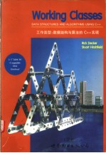 Working Classes:Data Structure and Algorithms Using C++