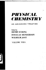 PHYSICAL CHEMISTRY:An Advanced Treatise Volume ⅧA Liquid State