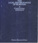 THE LEGAL ENVIRONMENT OF BUSINESS:A CONTEXTUAL APPROACH