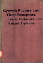 Growth Factors and Their Receptors：Genetic Control and Rational Application
