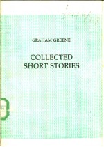 GRAHAM GREENE COLLECTED SHORT STORIES