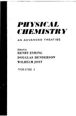PHYSICAL CHEMISTRY：An Advanced Treatise Volume Ⅰ Thermodynamics