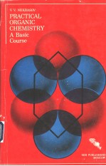 PRACTICAL ORGANIC CHEMISTRY:A Basic Course