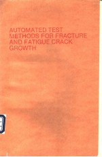 Automated test methods for fracture and fatigue crack growth