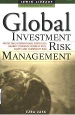 GLOBAL INVESTMENT RISK MANAGEMENT Protecting International Portfolios Against Currency