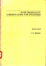 FLOW RESISTANCE:A DESIGN GUIDE FOR ENGINEERS