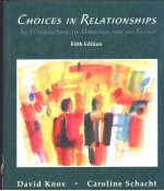 Choices in relationships:an introduction to marriage and the family