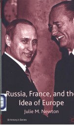 Russia France and the Idea of Europe Julie M.Newton