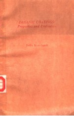 ORGANIC COATINGS:PROPERTIES AND EVALUATION